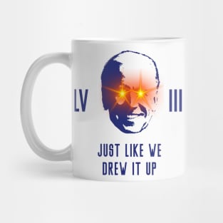 Just-like-we-drew-it-up Mug